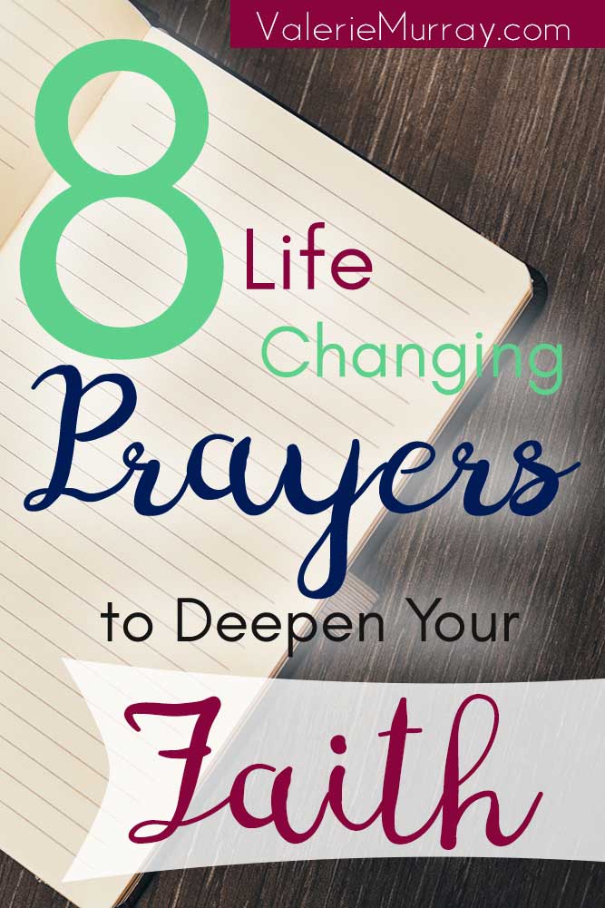 Follow Paul's example and pray these 8 Life Changing Prayers to Deepen Your Faith!